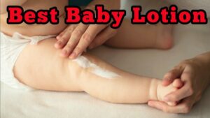Read more about the article Top 10 Best Baby Lotion in USA 2022